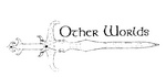 OTHER WORLDS
