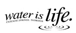 WATER IS LIFE. CASCADE SPRINGS, TASMANIA