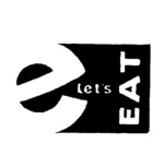E  LET'S EAT