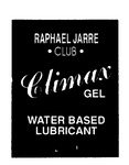 RAPHAEL JARRE CLUB  CLIMAX GEL  WATER BASED LUBRICANT