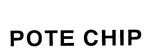 POTE CHIP