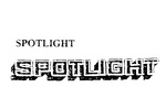 SPOTLIGHT ; SPOTLIGHT