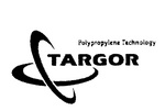 TARGOR POLYPROPYLENE TECHNOLOGY