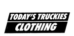 TODAY'S TRUCKIES CLOTHING