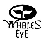 WHALES EVE OR WHALES EYE
