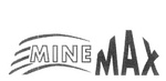 MINE MAX