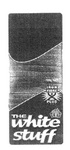 THE WHITE STUFF IRON FIBRE PLUS TIP TOP