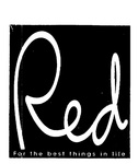 RED  FOR THE BEST THINGS IN LIFE
