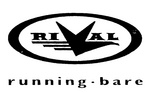 RIVAL  RUNNING-BARE