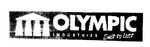 OLYMPIC INDUSTRIES  BUILT TO LAST