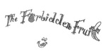 THE FORBIDDEN FRUIT