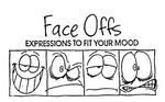 FACE OFFS  EXPRESSIONS TO FIT YOUR MOOD