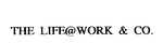 THE LIFE@WORK & CO.
