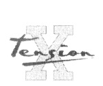 X TENSION