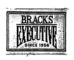 BRACKS EXECUTIVE SINCE 1956