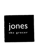 JONES THE GROCER