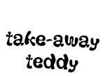 TAKE-AWAY TEDDY