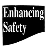 ENHANCING SAFETY