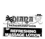 DIANA  FRANZBRANNTWEIN  REFRESHING MASSAGE LOTION