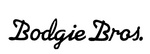 BODGIE BROS.