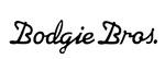 BODGIE BROS.