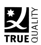 Q TRUE QUALITY
