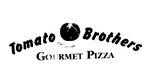 TOMATO BROTHERS GOURMET PIZZA