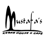 MUSTAFA'S KEBAB HOUSE & CAFE