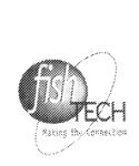 FISH TECH MAKING THE CONNECTION