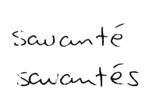 SAVANTE ; SAVANTES