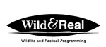 WILD & REAL  WILDLIFE AND FACTUAL PROGRAMMING