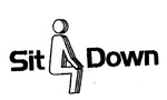 SIT DOWN