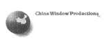 CHINA WINDOW PRODUCTIONS
