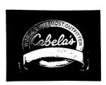 CABELA'S  WORLDS FOREMOST OUTFITTER