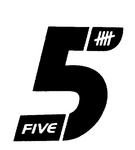 5 FIVE
