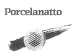 PORCELANATTO