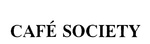 CAFE SOCIETY