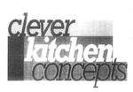 CLEVER KITCHEN CONCEPTS