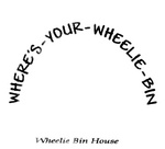 WHERE'S-YOUR-WHEELIE-BIN WHEELIE BIN HOUSE