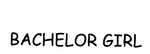 BACHELOR GIRL