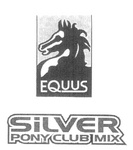 EQUUS SILVER PONY CLUB MIX