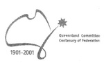 1901-2001  QUEENSLAND COMMITTEE  CENTENARY OF FEDERATION