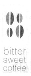 BITTER SWEET COFFEE