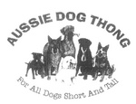 AUSSIE DOG THONG  FOR ALL DOGS SHORT AND TALL