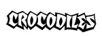 CROCODILES