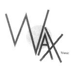 WAX MUSIC