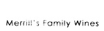 MERRILL'S FAMILY WINES