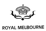 ROYAL MELBOURNE