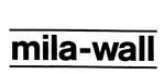 MILA-WALL