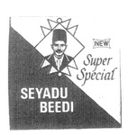 SEYADU BEEDI NEW SUPER SPECIAL